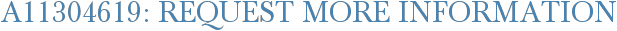 A11304619: Request More Information