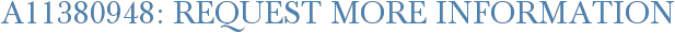 A11380948: Request More Information