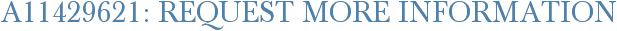 A11429621: Request More Information