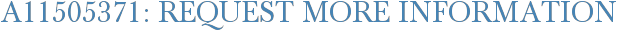 A11505371: Request More Information