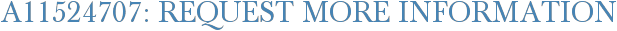 A11524707: Request More Information