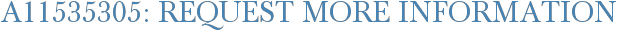 A11535305: Request More Information