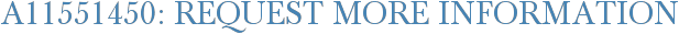 A11551450: Request More Information