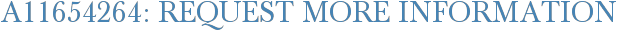 A11654264: Request More Information