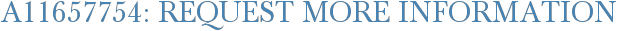 A11657754: Request More Information