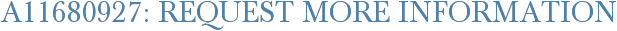 A11680927: Request More Information