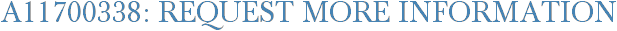 A11700338: Request More Information