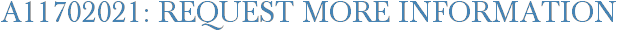 A11702021: Request More Information