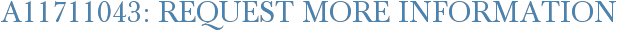 A11711043: Request More Information