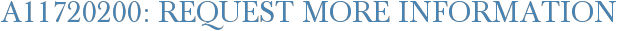 A11720200: Request More Information
