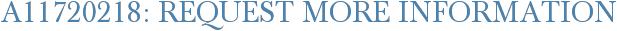 A11720218: Request More Information