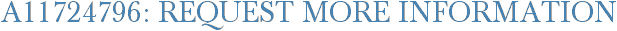 A11724796: Request More Information
