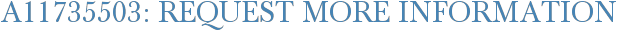 A11735503: Request More Information