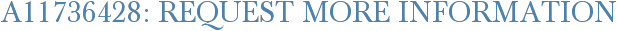 A11736428: Request More Information
