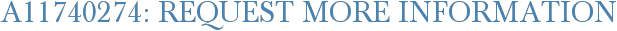A11740274: Request More Information