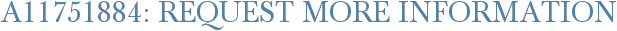 A11751884: Request More Information