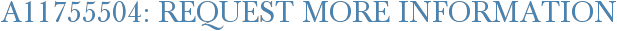 A11755504: Request More Information