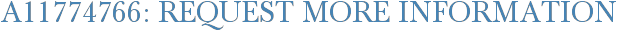 A11774766: Request More Information