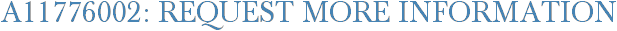 A11776002: Request More Information