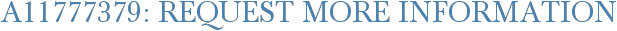 A11777379: Request More Information
