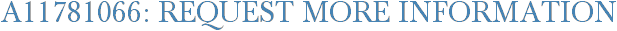 A11781066: Request More Information
