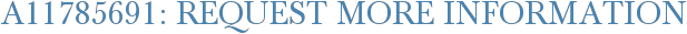 A11785691: Request More Information