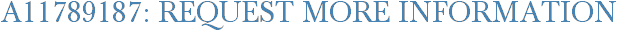 A11789187: Request More Information
