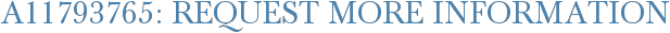 A11793765: Request More Information
