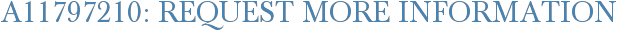 A11797210: Request More Information