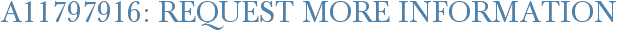 A11797916: Request More Information