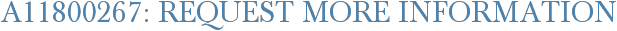 A11800267: Request More Information