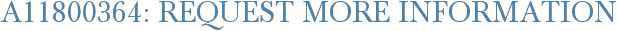 A11800364: Request More Information