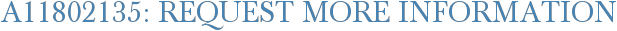 A11802135: Request More Information