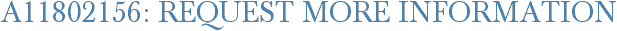 A11802156: Request More Information