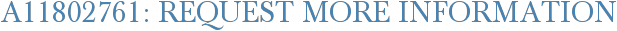 A11802761: Request More Information