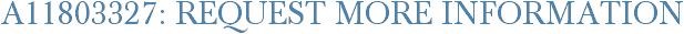 A11803327: Request More Information