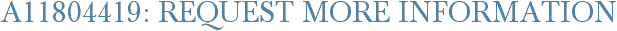 A11804419: Request More Information