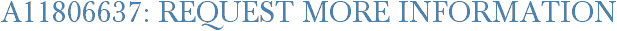 A11806637: Request More Information