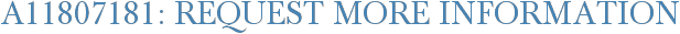 A11807181: Request More Information