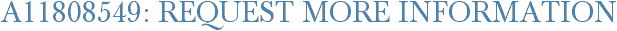 A11808549: Request More Information