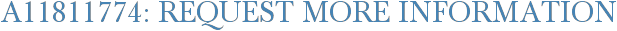 A11811774: Request More Information