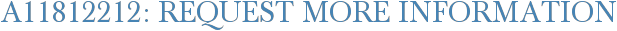A11812212: Request More Information