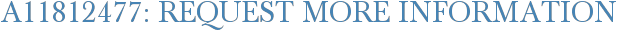 A11812477: Request More Information