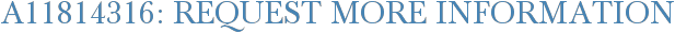 A11814316: Request More Information