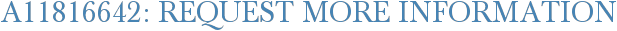 A11816642: Request More Information