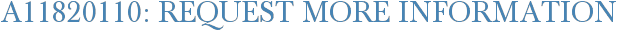 A11820110: Request More Information