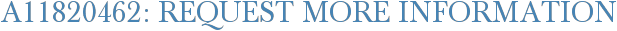 A11820462: Request More Information