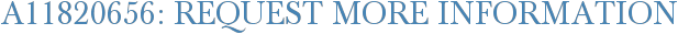 A11820656: Request More Information