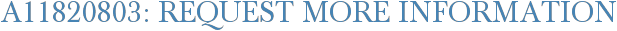 A11820803: Request More Information