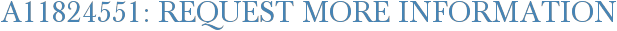 A11824551: Request More Information